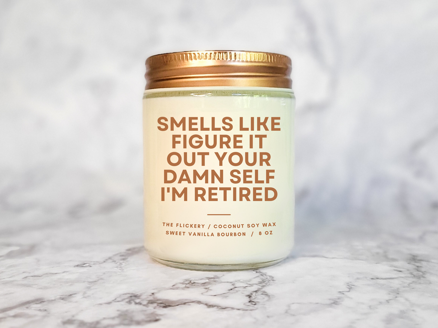 Smells Like Figure It Out Your Damn Self I'm Retired