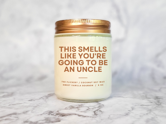 This Smells Like You're Going To Be An Uncle